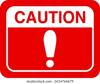 Bold Red and White Caution Sign Symbol