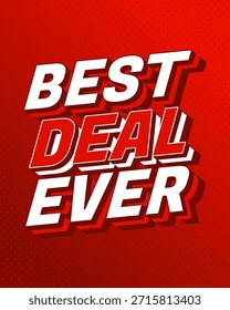 Texto vermelho e branco em negrito com a leitura Best Deal Ever sobre um fundo vermelho texturizado.