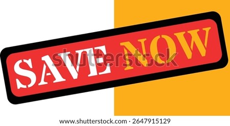 Bold red and yellow banner with save now text for promotions