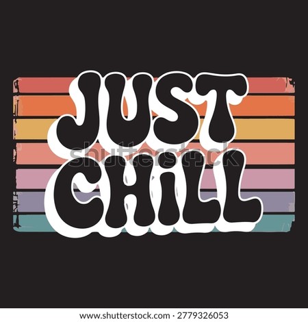 Bold retro typography with a relaxed mantra. Ideal for apparel social media posts or wellness branding.