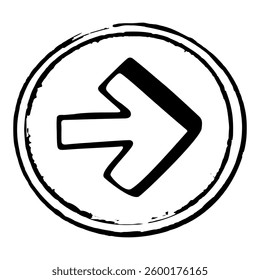 Bold right arrow icon enclosed in rough, grunge style circular border. Hand drawn, black and white design for navigation, direction. Vector art isolated on transparent background.