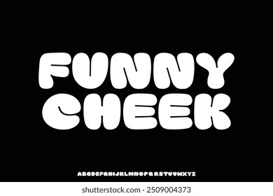 Bold rounded funny cheek alphabet display font vector illustration