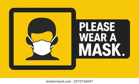 Bold Safety Reminder: 'Please Wear a Mask' Sign for Public Spaces
