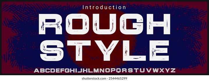 Bold sans serif vector font. Alphabet vector font with texture. Rough and grunge style vector font.