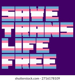 Guardar Letrero de tipografía 'Trans Life Free' en negrita con color de bandera transgénero, fondo púrpura, estilo de arte de píxeles