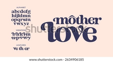 Bold Serif Font in Modern Style, a Big Set of Variations and Ligatures