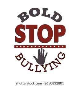 Bold Stop Bullying with Raised Hand Icon Vector