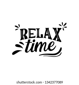 Bold style lettering with quote Relax time. Summer vacation concept. Vector illustration.