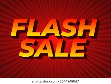 Bold text announcing a flash sale, with a vibrant red background and sunburst rays radiating outward, creating an eye catching promotional graphic