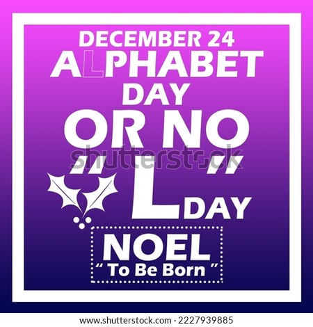 Bold text with cherry fruit icon in frame on purple to blue gradient background to celebrate A’Phabet Day or No “L” Day on December 25 Photo stock © 