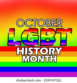 Bold text with colorful decorations and LBGT flag, National LGBT History Month on October