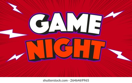 Bold “Game Night” text with comic-style font, lightning bolts, and vibrant red background for dynamic, energetic entertainment themes.