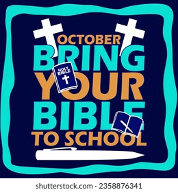 Bold text with cross, bible, book and pen icons on frame on dark blue background to commemorate Bring Your Bible To School Day on October