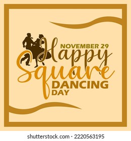 Bold text with dancer silhouette in frame on light brown background to celebrate Square Dancing Day on November 29