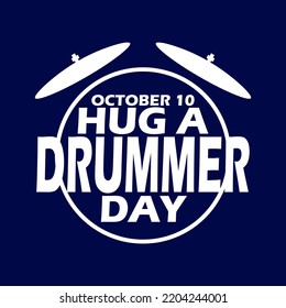 Bold text with drum icon behind it on dark blue background to celebrate Hug a Drummer Day on October 10