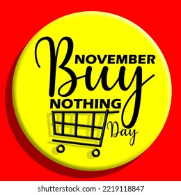 Bold text with an empty shopping cart in a yellow circle on a red background to celebrate Buy Nothing Day on November