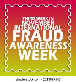 Bold text in frame on red to yellow gradient background to commemorate International Fraud Awareness Week on third week in November