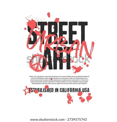 Bold text graphic design featuring 'Street Urban Art' with splash elements and 'Established in California USA'.