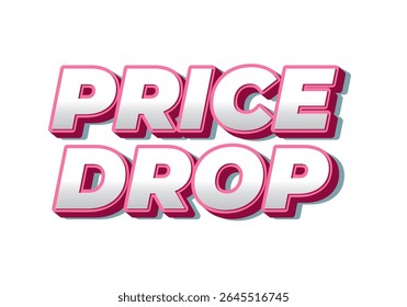 Bold text graphic featuring the words PRICE DROP in a playful, 3D style with pink and white colors, suitable for promotional materials.