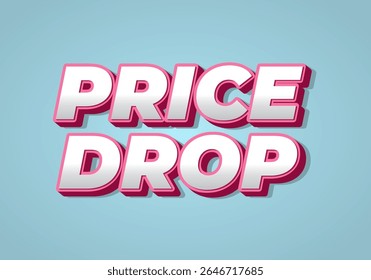 Bold text graphic featuring the words PRICE DROP in a playful, three dimensional style with a light blue background.