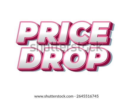 Bold text graphic featuring the words PRICE DROP in a playful, 3D style with pink and white colors, suitable for promotional materials.