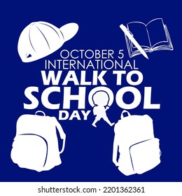 Bold text with hat, book, pen and school bags on dark blue background, International Walk to School Day on October 5