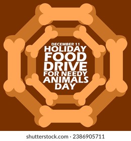 Bold text with icon of bones forming a circle on dark brown background to celebrate Holiday Food Drive for Needy Animals Day on December 11