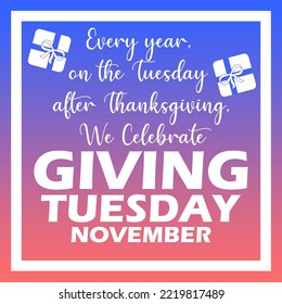 Bold text with icons of gifts in a frame on a gradient background to celebrate Giving Tuesday on Tuesday after Thanksgiving in November