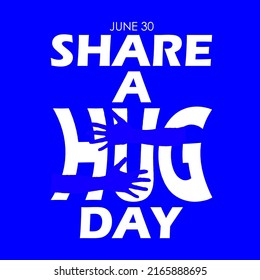 Bold text with illustration of hands hugging a word on blue background, Share a Hug Day July 30