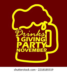 Bold text with line art illustration of a glass of beer on dark red background to celebrate Drinks Giving on November