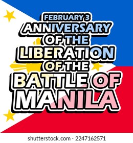 Bold text with Philippines flag behind it to commemorate Anniversary of the Liberation of the Battle of Manila on February 3 in Philippines