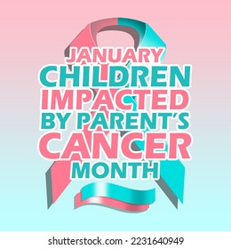 Bold text with pink and blue ribbons on gradient background to commemorate Children Impacted by Parent's Cancer Month on January