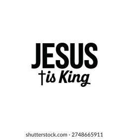 Bold text proclaiming jesus and tis king on a white background