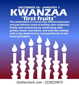 Bold text and sentence with illustration of seven burning candles on gradient background to commemorate Kwanzaa meaning First Fruit on December 26-January 1