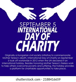 Bold text and sentences with illustration of both hands open on dark blue background to commemorate 
International Day of Charity on September 5th