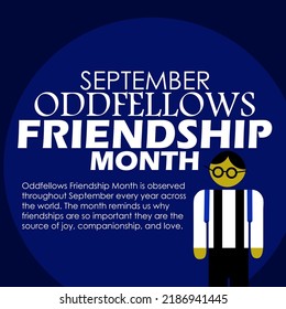 Bold Text With Sentences And Illustration Of A Person Standing Wearing Glasses On Dark Blue Background, Oddfellows Friendship Month On September