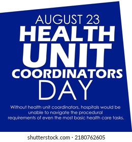 Bold text and sentences on dark blue background to celebrate Health Unit Coordinators Day August 23