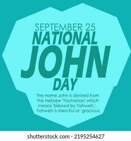 Bold text with sentences on light blue background to celebrate National John Day on September 25