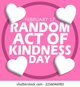 Bold text with several white hearts and a circle frame on a pink background to commemorate Random Act of Kindness Day on February 17