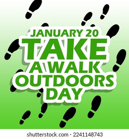 Bold text with shoe print behind on gradient background to celebrate Take A Walk Outdoors Day on January 20