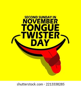 Bold Text With A Smile That Sticks Out A Twisted Tongue On Yellow Background To Celebrate International Tongue Twister Day On November 13