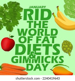 Bold text with some vegetables and fruits on a light green background to commemorate Rid the World of Fad Diets and Gimmicks Day on January 17