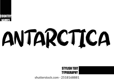 Bold Text Typography Text Country Name Antarctica