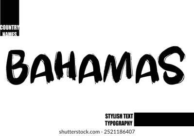 Bold Text Typography Text Country Name Bahamas