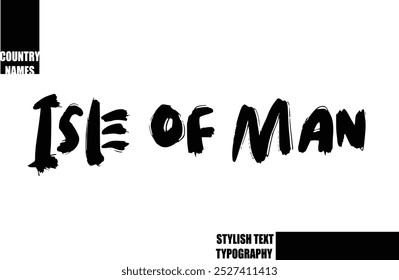 Fett Text Typografie Text Land Name Isle of Man