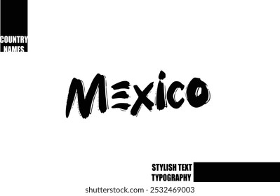 Bold Text Typography Text Country Name Mexico