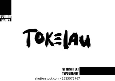Bold Text Typography Text Country Name Tokelau