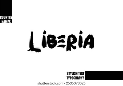 Bold Text Typography Text Country Name Liberia