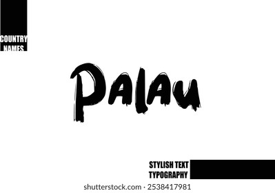 Bold Text Typography Text Country Name Palau