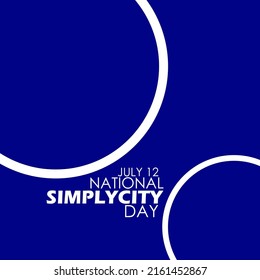 Bold Texts With White Circles On Dark Blue Background, National Simplicity Day July 12